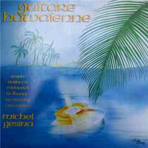 Michel Gesina - Guitare Hawaïenne mp3 album