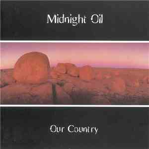 Midnight Oil - Our Country mp3 album