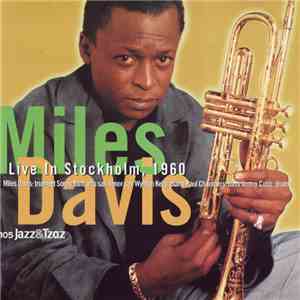 Miles Davis - Live In Stockholm, 1960 mp3 album
