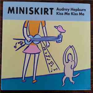 Miniskirt - Audrey Hepburn Kiss Me Kiss Me mp3 album