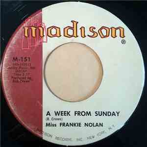 Miss Frankie Nolan - A Week From Sunday / Say No More mp3 album