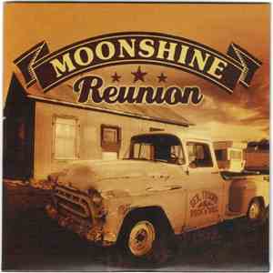Moonshine Reunion - Sex, Trucks & Rock‘n’Roll mp3 album