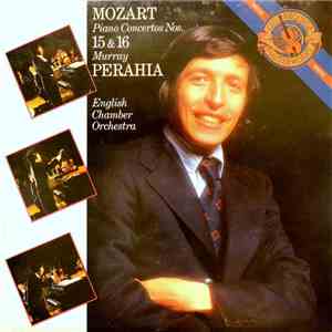 Mozart - Murray Perahia, English Chamber Orchestra - Piano Concertos Nos. 15 & 16 mp3 album