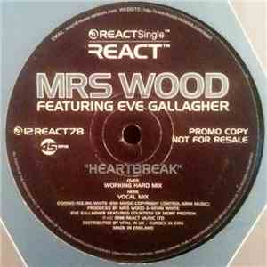 Mrs Wood Featuring Eve Gallagher - Heartbreak mp3 album