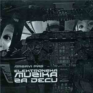 Mrsavi pas - Elektronska muzika za decu mp3 album