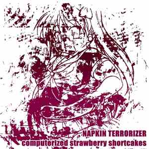 Napkin Terrorizer - Computerized Strawberry Shortcakes mp3 album