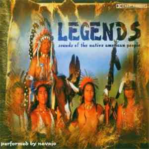 Navajo  - Legends - Sounds Of The Native American People mp3 album