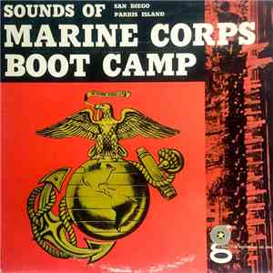 No Artist - Sounds Of Marine Corps Boot Camp: San Diego | Parris Island mp3 album