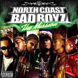 North Coast Bad Boyz - The Mission mp3 album
