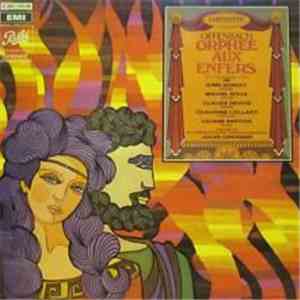 Offenbach, Orchestre De L'Association Des Concerts Lamoureux, Jules Gressier - Orphée Aux Enfers mp3 album