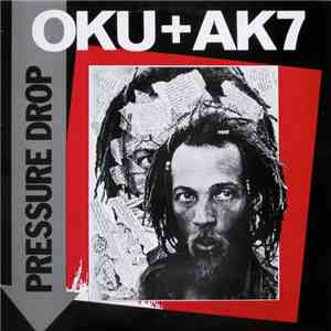 Oku Onuora + AK7 - Pressure Drop mp3 album