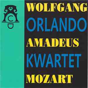 Orlando Quartet - Wolfgang Amadeus Mozart mp3 album