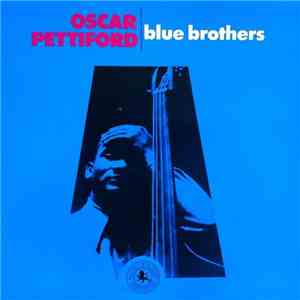 Oscar Pettiford - Blue Brothers mp3 album