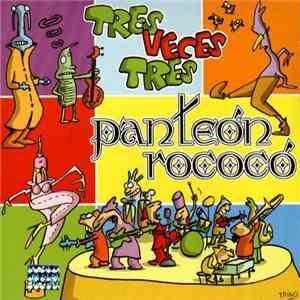 Panteón Rococó - Tres Veces Tres mp3 album