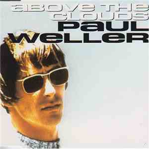 Paul Weller - Above The Clouds mp3 album