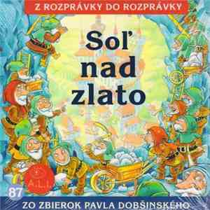 Pavol Dobšinský - Soľ nad zlato mp3 album
