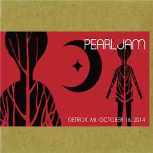 Pearl Jam - Detroit, MI, October 16, 2014 mp3 album