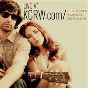 Pete Yorn & Scarlett Johansson - Live At KCRW.com mp3 album