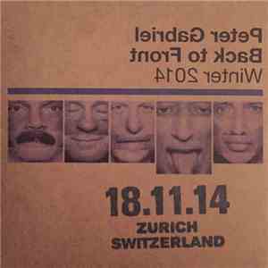 Peter Gabriel - Back To Front Winter 2014 - 18.11.14 Zurich Switzerland mp3 album
