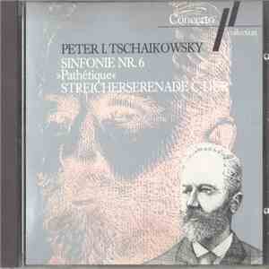 Peter I. Tschaikowsky - Sinfonie Nr. 6 "Pathétique" - Streicherserenade C-Dur mp3 album