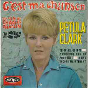 Petula Clark - C'est Ma Chanson / Tu M'as Quitté / Pourquoi Dis-Tu Pourquoi / Même Encore Maintenant mp3 album