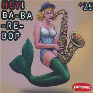 Polemic - Hey! Ba-Ba-Re-Bop mp3 album