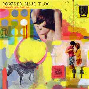 Powder Blue Tux - Container Zero/Mayfair mp3 album