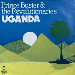 Prince Buster & The Revolutionaries / John Holt / Prince Buster All Stars - Uganda / The First Time mp3 album