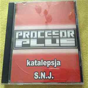 Procesor Plus - Katalepsja/S.N.J. mp3 album