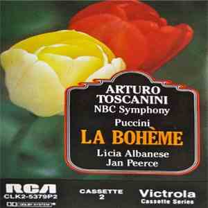 Puccini, Arturo Toscanini, Licia Albanese, Jan Peerce - La Bohème (Complete) mp3 album
