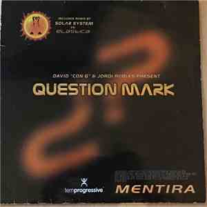 Question Mark - Mentira E.P. mp3 album
