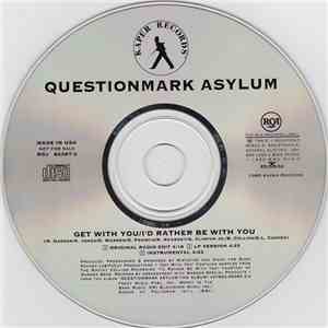 Questionmark Asylum - Get With You / I'd Rather Be With You mp3 album
