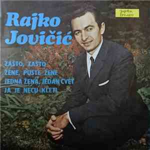 Rajko Jovičić - Zašto, Zašto mp3 album