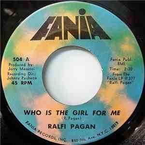 Ralfi Pagan - Who Is The Girl For Me / Pelao mp3 album