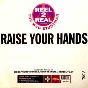 Reel 2 Real Featuring The Mad Stuntman - Raise Your Hands mp3 album