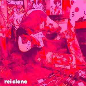 Rei Clone - Rei Clone mp3 album