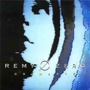 Remy Zero - Gramarye mp3 album