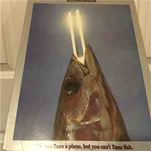 REO Speedwagon - You Can Tune A Piano, But You Can't Tuna Fish mp3 album