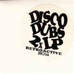 Retroactive - Disco Dubs LP mp3 album