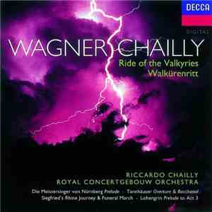 Richard Wagner, Riccardo Chailly, Concertgebouworkest - Wagner: Orchestral Favourites mp3 album