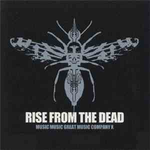 Rise From The Dead - Music Music Great Music Company X mp3 album