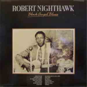 Robert Nighthawk - Black Angel Blues mp3 album