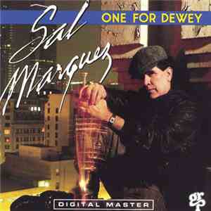 Sal Marquez - One For Dewey mp3 album