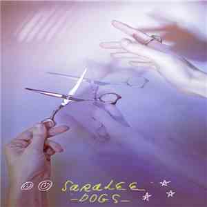 Saralee  - Dogs mp3 album