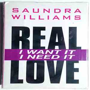 Saundra Williams - I Want It, I Need It (Real Love) mp3 album