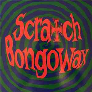 Scratch Bongowax - Scratch Bongowax mp3 album