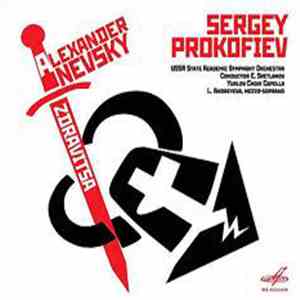 Sergey Prokofiev / Evgeni Svetlanov / USSR State Academic Symphony Orchestra, The / Yurlov State Academic Choir Capella Of Russia - Alexander Nevsky - Zdravitsa mp3 album