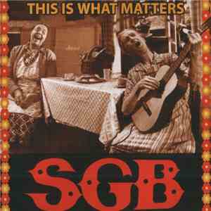 SGB  - This Is What Matters mp3 album