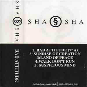 Sha Sha - Bad Attitude mp3 album