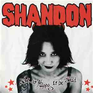 Shandon - Not So Happy To Be Sad... mp3 album